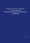 Pathologie und Therapie der psychischen Krankheiten