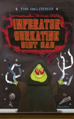 Imperator Gurkatine gibt Gas / Origami Yoda Bd.6 - Angleberger, Tom
