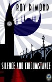 Silence and Circumstance (eBook, ePUB)