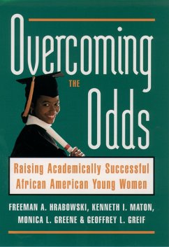Overcoming the Odds (eBook, ePUB) - Hrabowski, Freeman A. III; Maton, Kenneth I.; Greene, Monica L.; Greif, Geoffrey L.