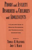 Phobic and Anxiety Disorders in Children and Adolescents (eBook, ePUB)