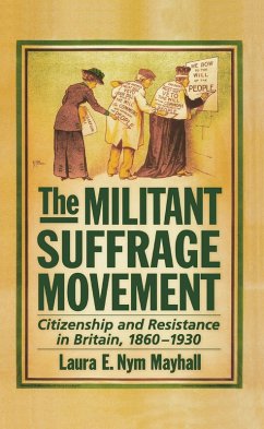 The Militant Suffrage Movement (eBook, ePUB) - Mayhall, Laura E. Nym