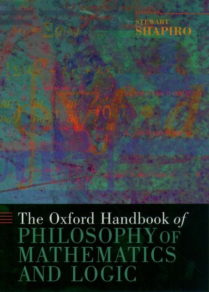 The Oxford Handbook of Philosophy of Mathematics and Logic (eBook, ePUB) The Oxford Handbook of Philosophy of Mathematics and Logic (eBook, ePUB)