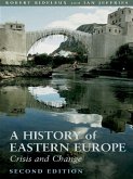 A History of Eastern Europe (eBook, ePUB)