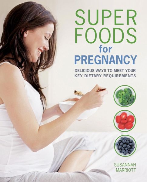 Super Foods for Pregnancy (eBook, ePUB) Super Foods for Pregnancy (eBook, ePUB)