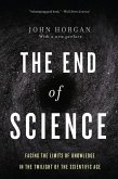 The End Of Science (eBook, ePUB) The End Of Science (eBook, ePUB)