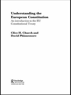 Understanding the European Constitution (eBook, ePUB) - Church, Clive H.; Phinnemore, David