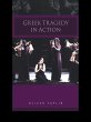Greek Tragedy in Action (eBook, ePUB) - Bild 1