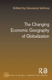 The Changing Economic Geography of Globalization (eBook, PDF)