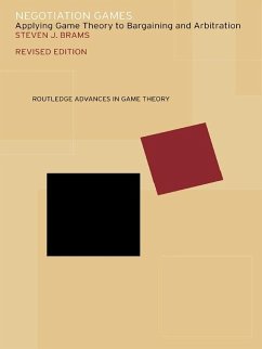 Negotiation Games (eBook, ePUB) - Brams, Steven; Quarles, Ronald J.; McElreath, David H.; Waldron, Michelle E.; Milstein, David Ethan