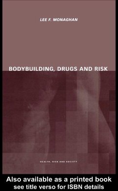 Cover Bodybuilding, Drugs and Risk (eBook, ePUB)