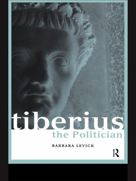 Tiberius the Politician (eBook, ePUB) Tiberius the Politician (eBook, ePUB)