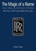 The Magic of a Name: The Rolls-Royce Story, Part 2 (eBook, ePUB)