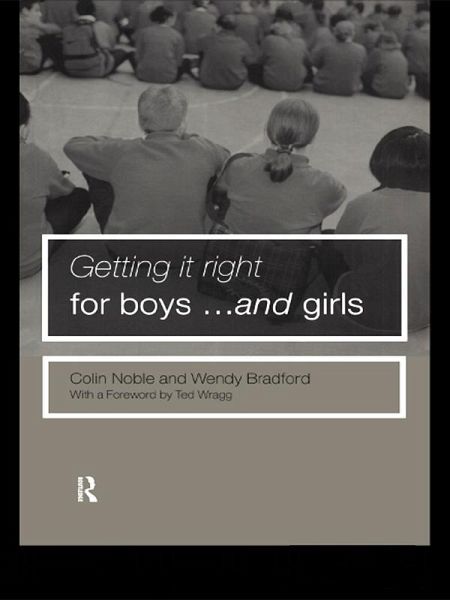 Getting it Right for Boys ... and Girls (eBook, ePUB) Getting it Right for Boys ... and Girls (eBook, ePUB)