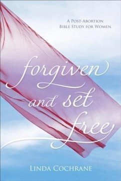 Cover Forgiven and Set Free (eBook, ePUB)
