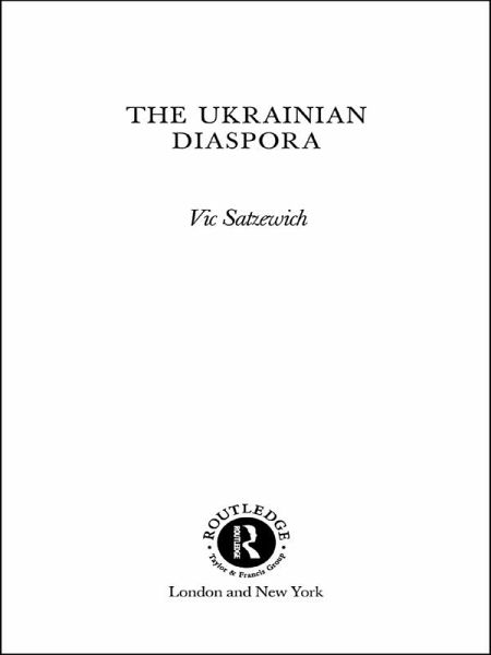 The Ukrainian Diaspora (eBook, ePUB) The Ukrainian Diaspora (eBook, ePUB)