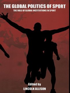 Cover The Global Politics of Sport (eBook, ePUB)