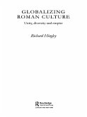 Globalizing Roman Culture (eBook, PDF)