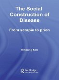The Social Construction of Disease (eBook, ePUB)