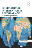 International Intervention in a Secular Age (eBook, ePUB)