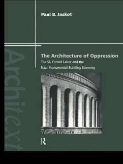 The Architecture of Oppression (eBook, ePUB) - Jaskot, Paul B.