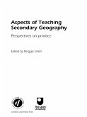 Aspects of Teaching Secondary Geography (eBook, ePUB)