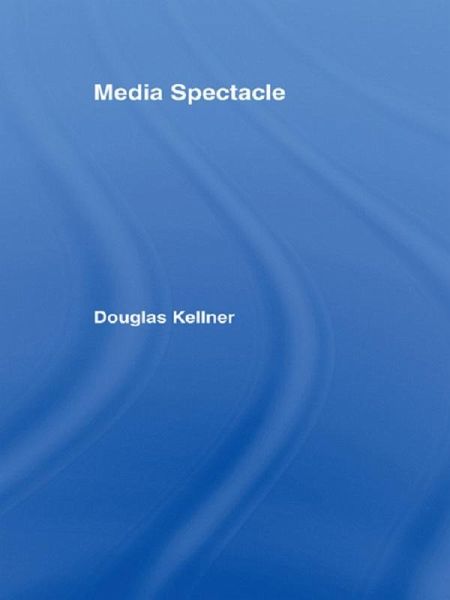 Media Spectacle (eBook, PDF)