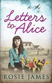 Letters To Alice (eBook, ePUB)