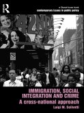 Immigration, Social Integration and Crime (eBook, ePUB)