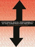 Corporate Social Responsibility in the Construction Industry (eBook, ePUB)