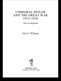 Corporal Hitler and the Great War 1914-1918 (eBook, ePUB) - Williams, John F