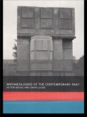 Archaeologies of the Contemporary Past (eBook, PDF)