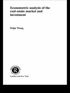 Econometric Analysis of the Real Estate Market and Investment (eBook, ePUB) - Wang, Peijie