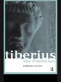 Tiberius the Politician (eBook, PDF) Tiberius the Politician (eBook, PDF)