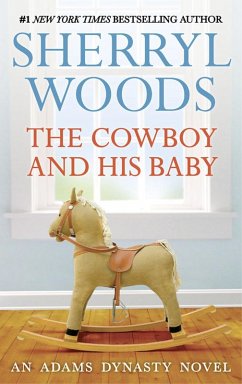 The Cowboy And His Baby (That's My Baby, Book 1) (eBook, ePUB) - Woods, Sherryl