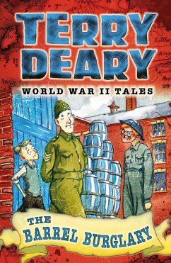 World War II Tales: The Barrel Burglary (eBook, PDF) - Deary, Terry