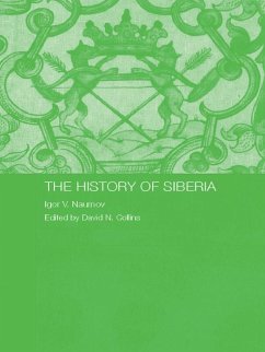 The History of Siberia (eBook, ePUB) - Naumov, Igor V.