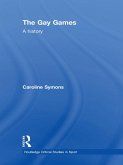 The Gay Games (eBook, ePUB)