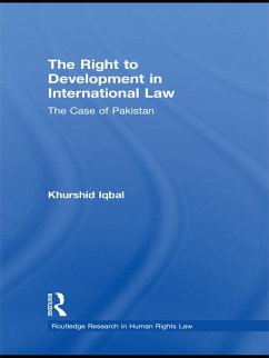 The Right to Development in International Law (eBook, ePUB) - Iqbal, Khurshid