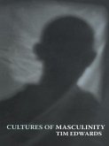 Cultures of Masculinity (eBook, ePUB)