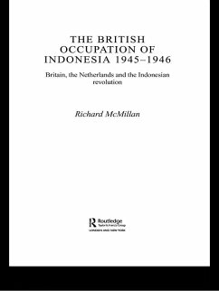 The British Occupation of Indonesia: 1945-1946 (eBook, ePUB) Cover The British Occupation of Indonesia: 1945-1946 (eBook, ePUB)