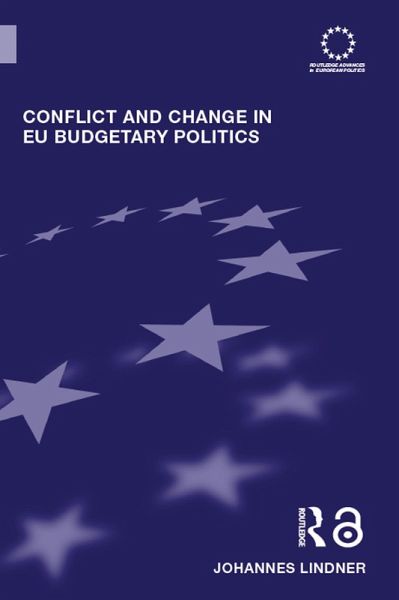 Conflict and Change in EU Budgetary Politics (eBook, PDF) Conflict and Change in EU Budgetary Politics (eBook, PDF)