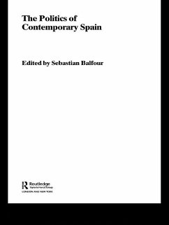 The Politics of Contemporary Spain (eBook, PDF) - Balfour, Sebastian