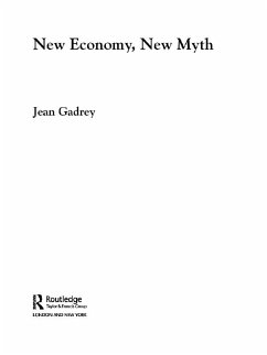 New Economy, New Myth (eBook, PDF) - Gadrey, Jean