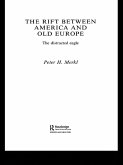 The Rift Between America and Old Europe (eBook, ePUB)
