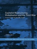 Capitalist Restructuring, Globalization and the Third Way (eBook, PDF)