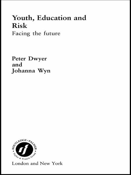 Youth, Education and Risk (eBook, PDF) Youth, Education and Risk (eBook, PDF)