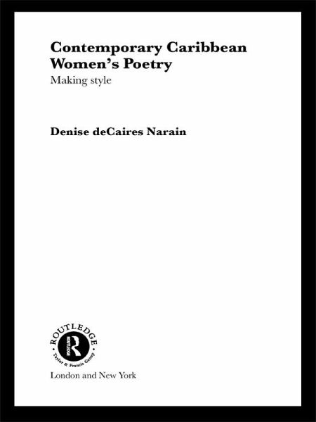 Contemporary Caribbean Women's Poetry (eBook, ePUB) Contemporary Caribbean Women's Poetry (eBook, ePUB)