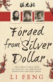 Forged From Silver Dollar (eBook, ePUB)