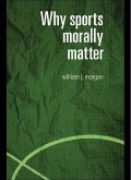 Why Sports Morally Matter (eBook, PDF)